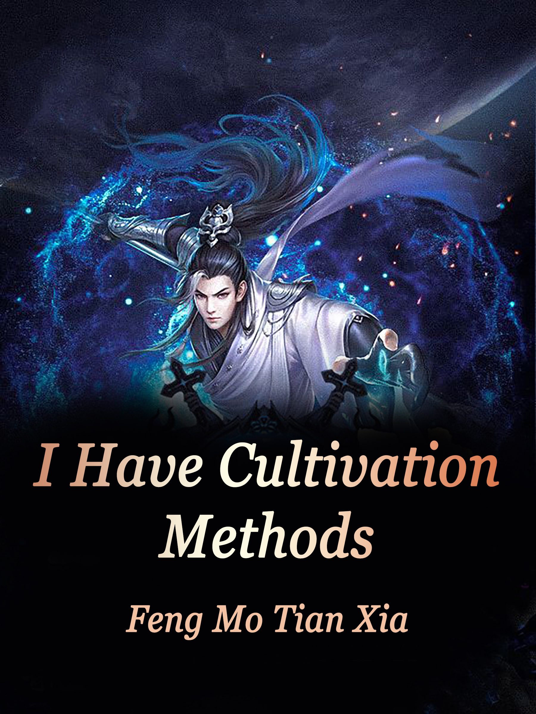 i-have-cultivation-methods-novel-full-story-book-babelnovel